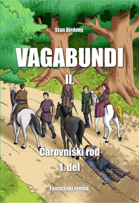 Stan Dirdeny: VAGABUNDI II., Čarovniški rod 1. del