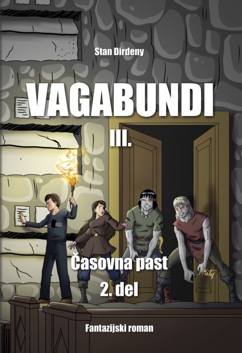 Stan Dirdeny: VAGABUNDI III., Časovna past 2. del