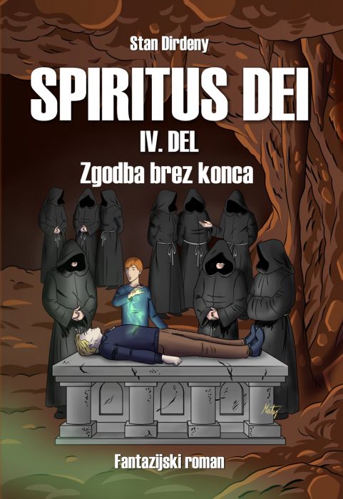 Stan Dirdeny: SPIRITUS DEI 4. del, Zgodba brez konca