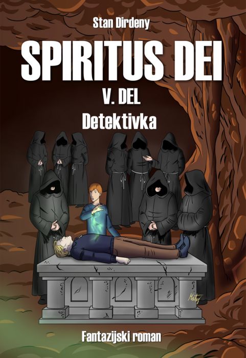 Stan Dirdeny: SPIRITUS DEI 5.del, Detektivka