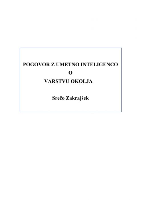 Srečo Zakrajšek: Pogovor z umetno inteligenco o varstvu okolja