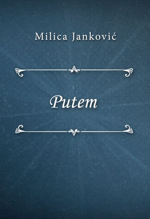 Milica Janković: Putem