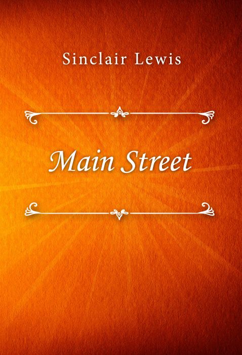 Sinclair Lewis: Main Street