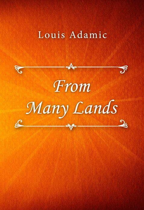 Louis Adamic: From Many Lands