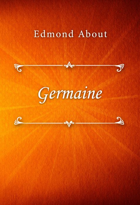 Edmond About: Germaine