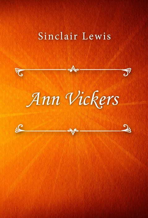 Sinclair Lewis: Ann Vickers