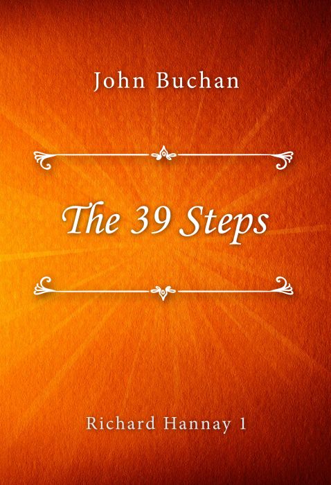 The 39 Steps (Richard Hannay 1)